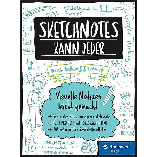 Sketchnotes kann jeder / Rheinwerk Design, Ines Schaffranek