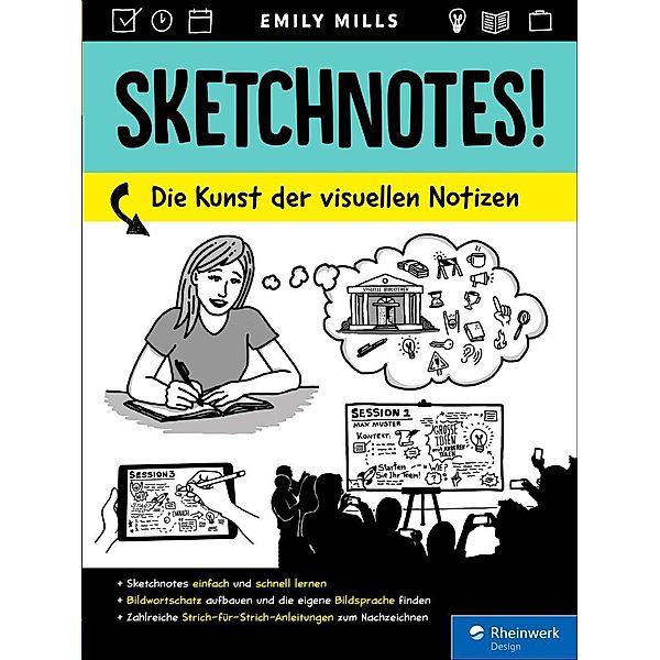 Sketchnotes! / Rheinwerk Design, Emily Mills