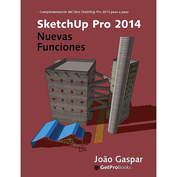 SketchUp Pro 2014 Nuevas Funciones, João Gaspar