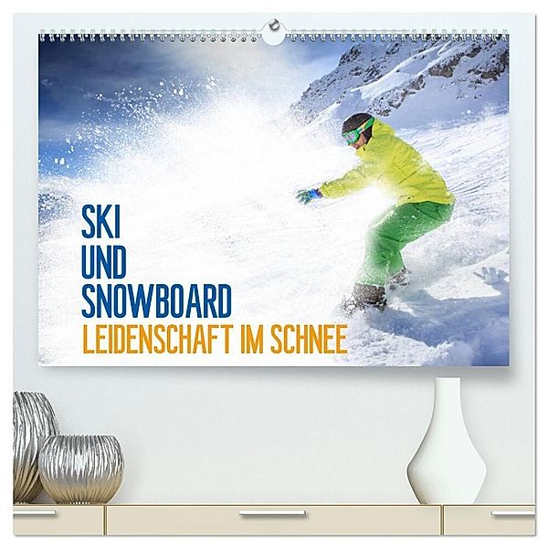 Ski und Snowboard - Leidenschaft im Schnee (hochwertiger Premium Wandkalender 2025 DIN A2 quer), Kunstdruck in Hochglanz, Calvendo, Val Thoermer