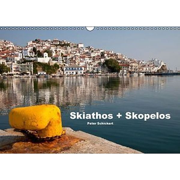 Skiathos + Skopelos (Wandkalender 2016 DIN A3 quer), Peter Schickert