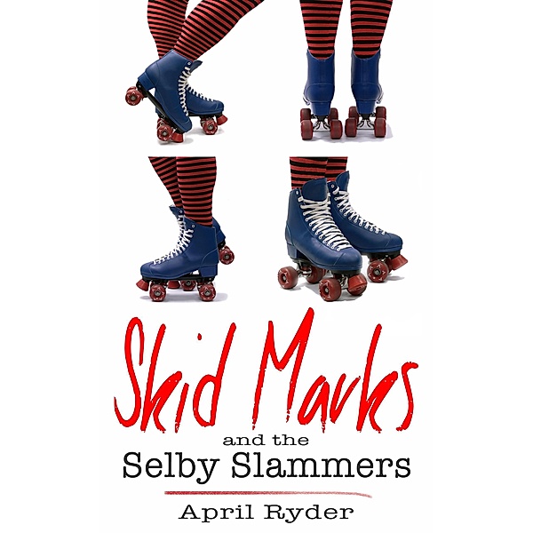 Skid Marks and the Selby Slammers, April Ryder