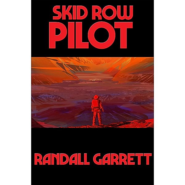 Skid Row Pilot / Positronic Publishing, Randal Garrett