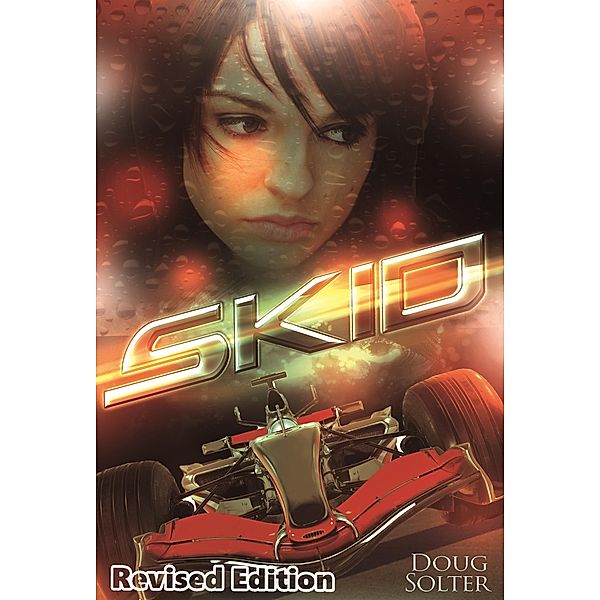 Skid (Skid Young Adult Racing Series, #1) / Skid Young Adult Racing Series, Doug Solter