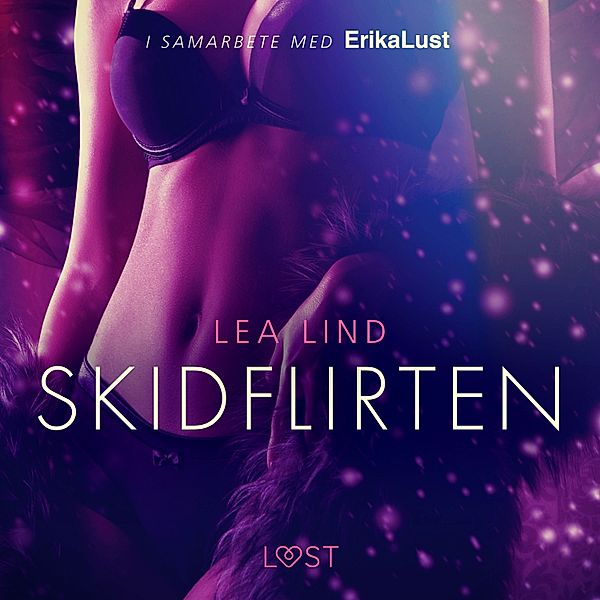 Skidflirten - erotisk novell, Lea Lind