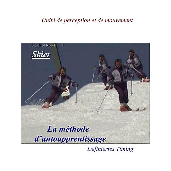 Skier - La Methode d'auto apprentissage, Siegfried Rudel