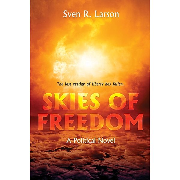 Skies of Freedom, Sven R. Larson