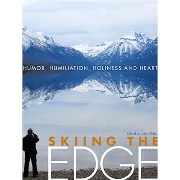 Skiing the Edge, Jules Older