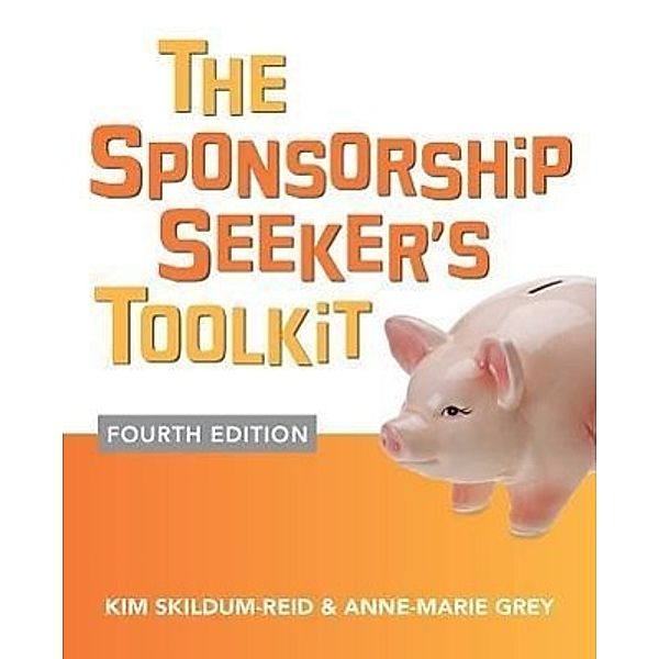 Skildum-Reid, K: Sponsorship Seeker's Toolkit, Kim Skildum-Reid, Anne-Marie Grey