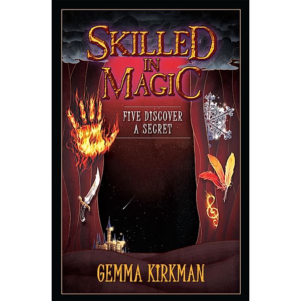 Skilled in Magic: Five Discover a Secret, Gemma Kirkman