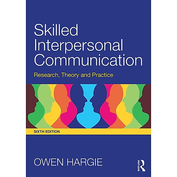 Skilled Interpersonal Communication, Owen Hargie