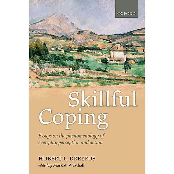 Skillful Coping, Hubert L. Dreyfus