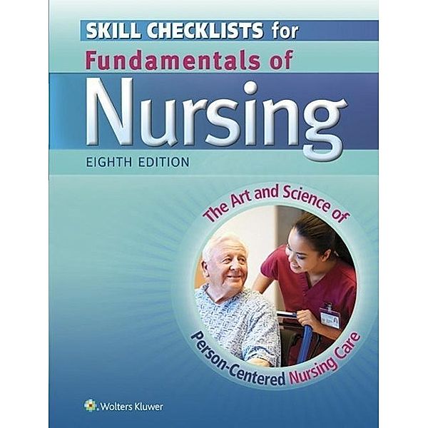 Skills Checklist for Fundamentals of Nursing, Taylor, Taylor                                 10000147494