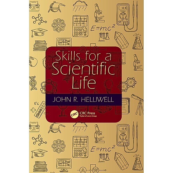 Skills for a Scientific Life, John R. Helliwell