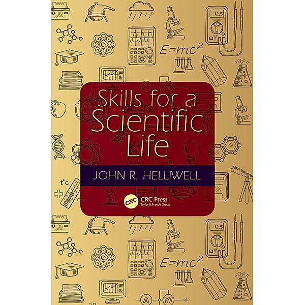 Skills for a Scientific Life, John R. Helliwell