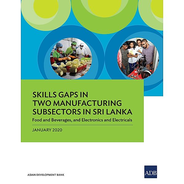Skills Gaps in Two Manufacturing Subsectors in Sri Lanka