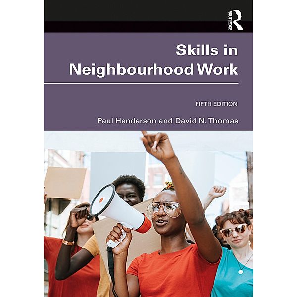 Skills in Neighbourhood Work, Paul Henderson, David N. Thomas