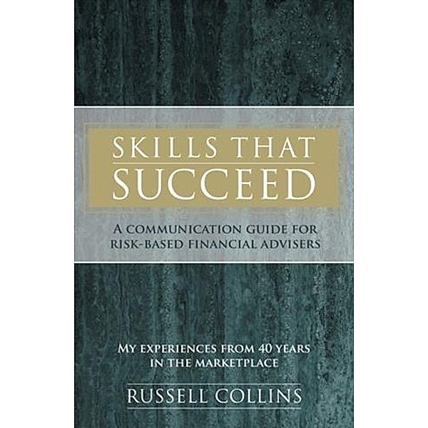 Skills That Succeed, Russell Collins