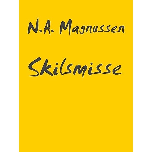 Skilsmisse, N. A. Magnussen