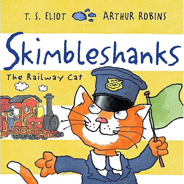 Skimbleshanks / Old Possum's Cats Bd.3, T. S. Eliot