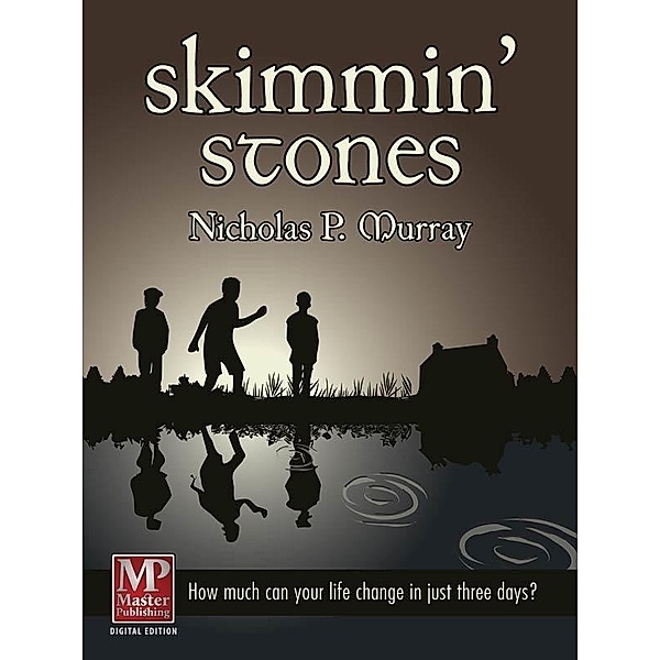 Skimmin' Stones / Master Publishing, Nicholas P Murray