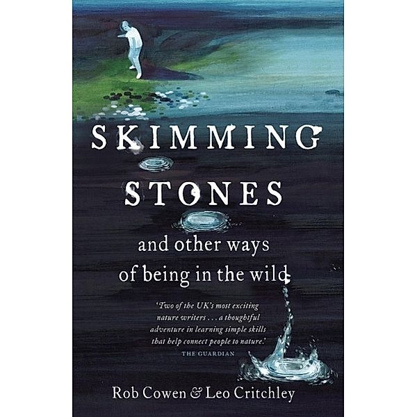 Skimming Stones, Rob Cowen, Leo Critchley