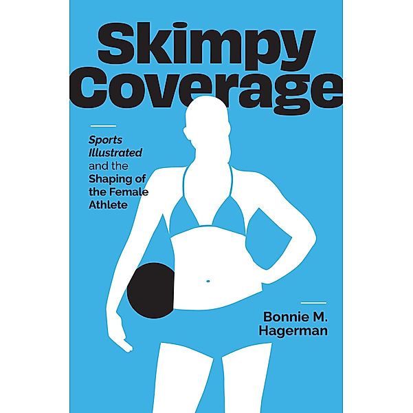 Skimpy Coverage / Cultural Frames, Framing Culture, Bonnie M. Hagerman