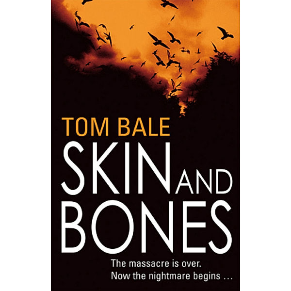 Skin and Bones, Tom Bale