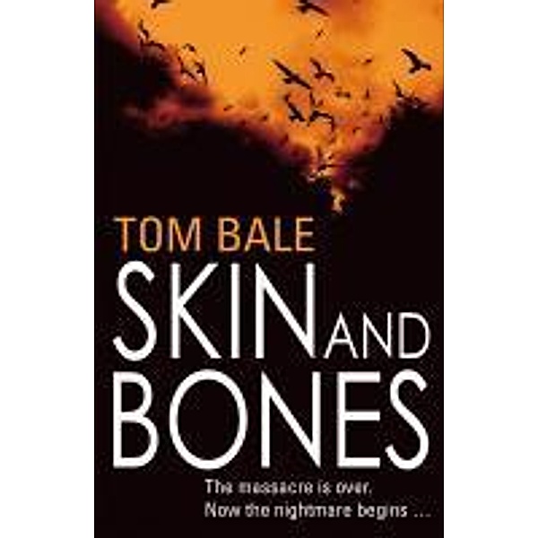 Skin and Bones, Tom Bale