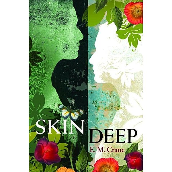 Skin Deep, E. M. Crane