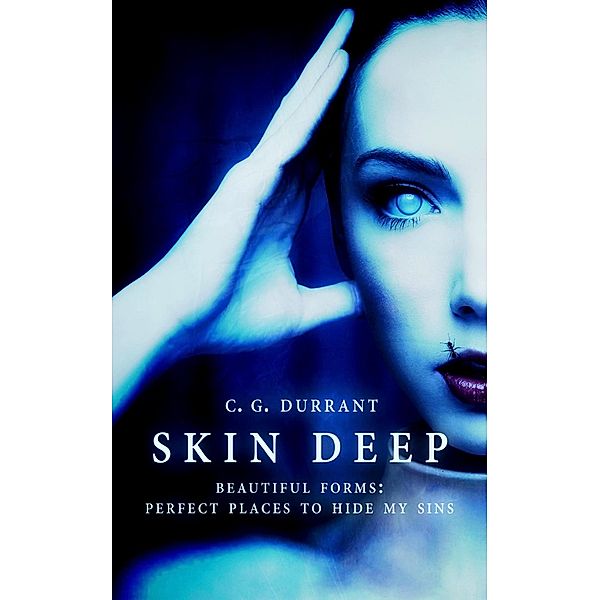 Skin Deep, C. G. Durrant