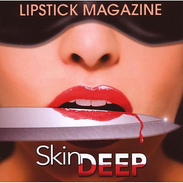 Skin Deep, Lipstick Magazine