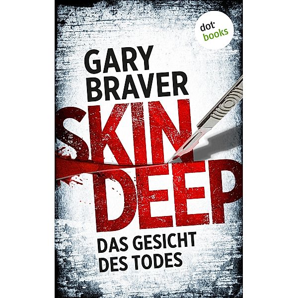 Skin Deep - Das Gesicht des Todes, Gary Braver