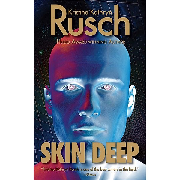 Skin Deep / WMG Publishing, Kristine Kathryn Rusch