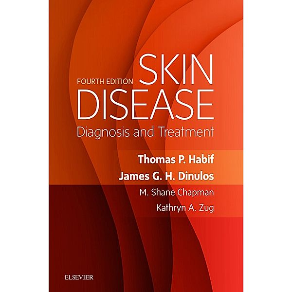 Skin Disease E-Book, James G. H. Dinulos