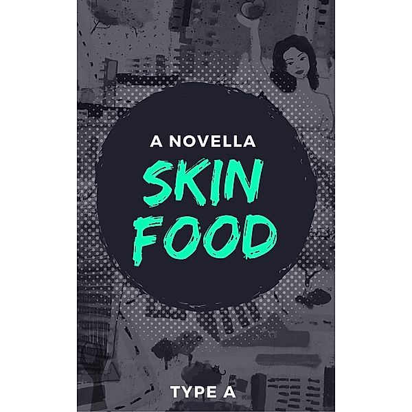 Skin Food, Type A, Alejandro Callirgos
