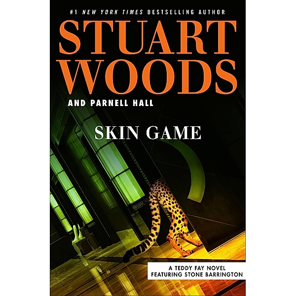 Skin Game / A Teddy Fay Novel Bd.3, Stuart Woods, Parnell Hall