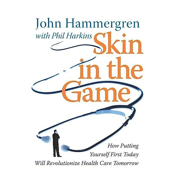 Skin in the Game, John Hammergren, Phil Harkins