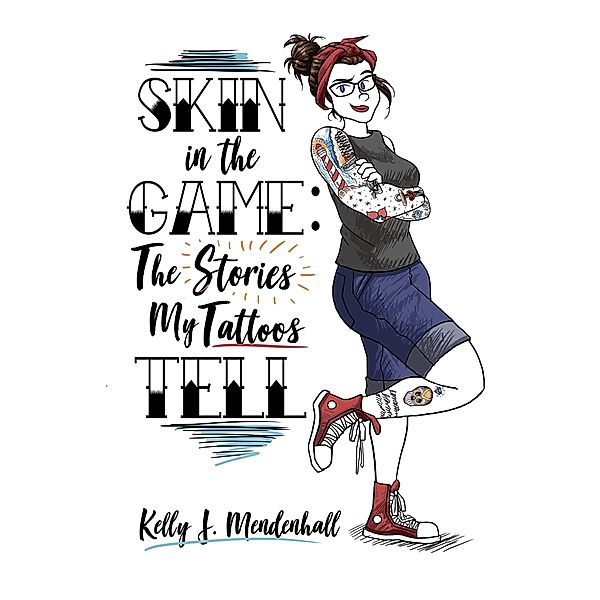 Skin in the Game, Kelly Mendenhall