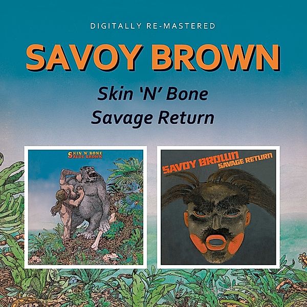 Skin N Bone/Savage Return, Savoy Brown