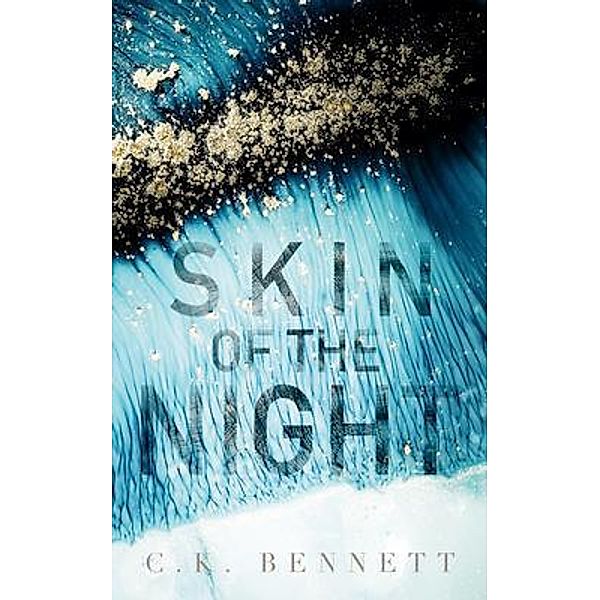 Skin of the Night (The Night, #1) / The Night Bd.1, C. K. Bennett