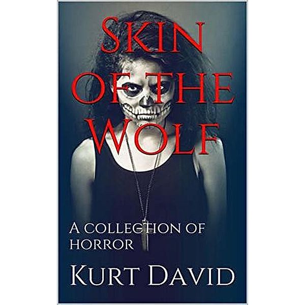 Skin of the Wolf, Kurt David