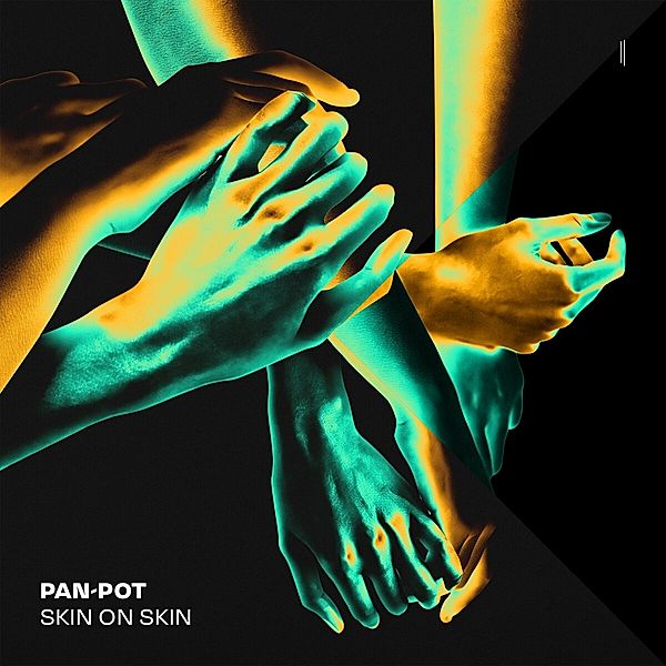 Skin On Skin, Pan-Pot