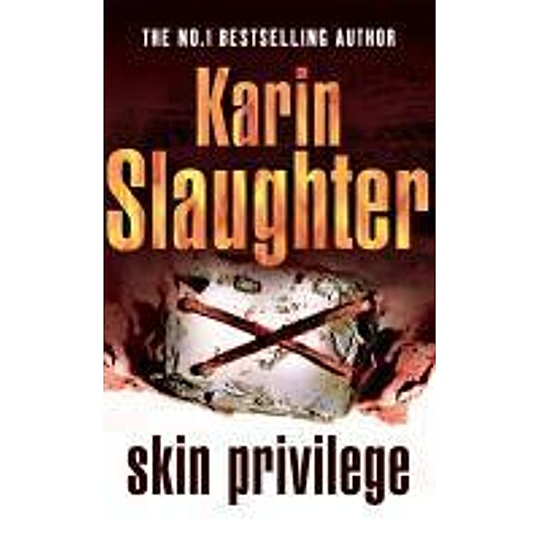 Skin Privilege / Grant County Bd.6, Karin Slaughter