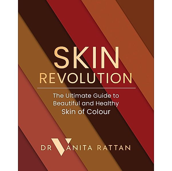 Skin Revolution, Vanita Rattan
