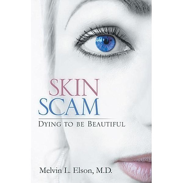 Skin Scam, Melvin L. Elson