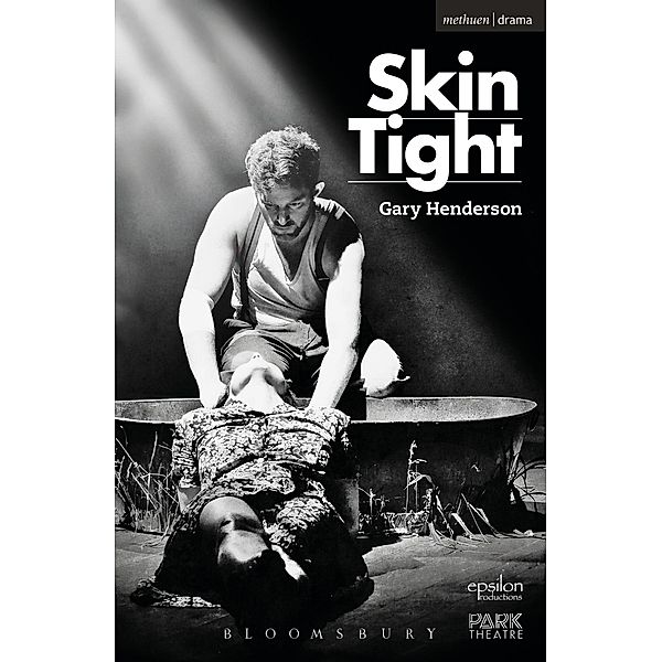 Skin Tight / Modern Plays, Gary Henderson