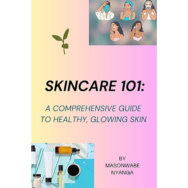 Skincare 101, Masonwabe Nyanga