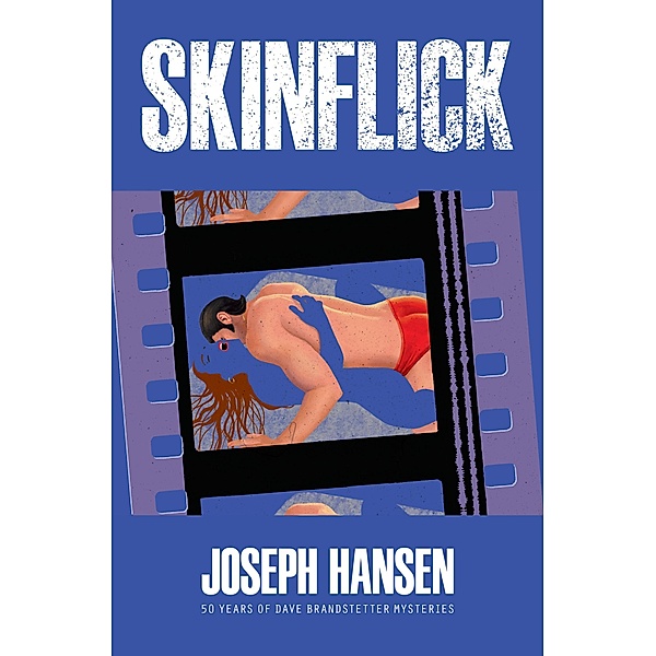 Skinflick / A Dave Brandstetter Mystery Bd.5, Joseph Hansen
