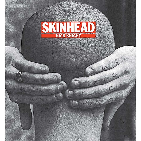 Skinhead, Nick Knight